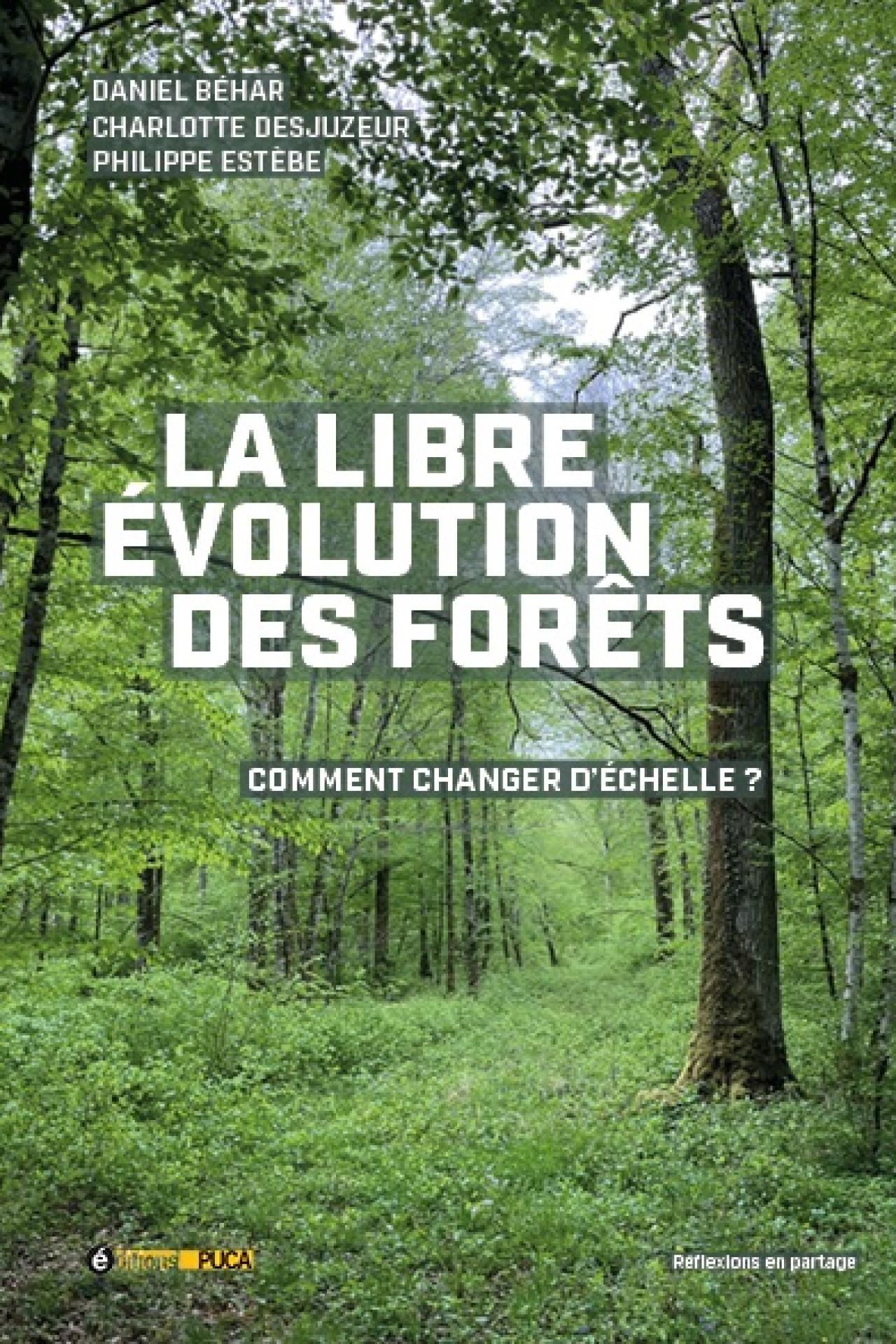La libre évolution des forêts : comment changer d’échelle ?